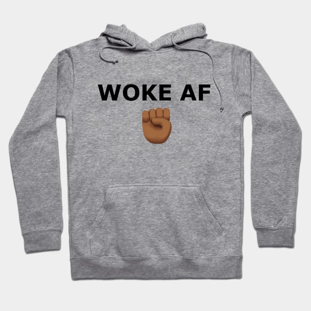 WOKE AF Hoodie by Bubblin Brand